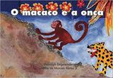O macaco e a onça - Ôzé editora