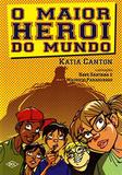 O Maior Heroi do Mundo - Dcl editora