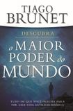 O Maior Poder do Mundo - Editora vida