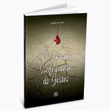 O Maior Sofrimento de Jesus - Árvore da vida