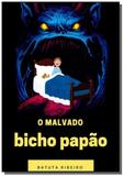 O malvado Bicho Papão - Autor independente