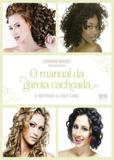 O manual da garota cacheada: O método Curly Girl - Record