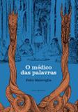 O médico das palavras