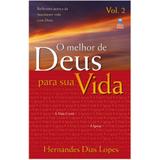 O Melhor de Deus Para Sua Vida -Vol. 2 - Hernandes Dias Lopes - Betania
