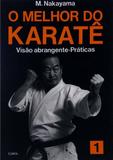 O Melhor do Karatê - Volume 1 - Cultrix