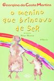 O Menino Que Brincava de Ser - Dcl editora