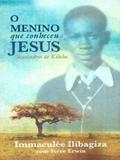 O Menino Que Conheceu Jesus-Sagatashta de Kibeho - Ecclesiae