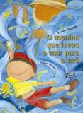 O menino que levou o mar para o avô