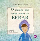 O Menino que Tinha Medo de Errar - Zit editora
