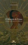 O mistério de Cristo - A liturgia como experiência espiritual