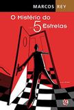 O Misterio do Cinco Estrelas - Global editora