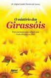 O misterio dos girassois - padre rafael andre pereira de lemos - Raboni