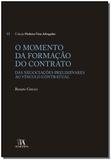 O Momento da Formação do Contrato - 01Ed/19 - Almedina