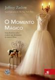 O Momento Magico - Novo conceito