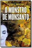O monstro de monsanto - Esfera dos livros