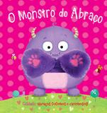 O monstro do abraço - Cuidado: Abraços fofinhos e carinhosos!
