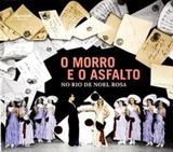 O Morro e o Asfalto no Rio de Noel Rosa - Aprazivel