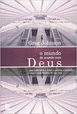 O Mundo de Acordo com Deus - Vida