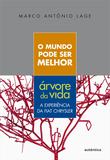 O mundo pode ser melhor - Árvore da vida - A experiência da Fiat Chrysler