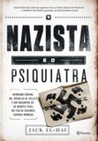 O Nazista E O Psiquiatra - Planeta
