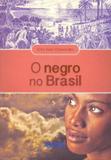 O negro no Brasil