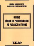 O Novo Código de Processo Civil ao Alcance de Todos - Ltr
