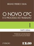 O Novo CPC e o Processo do Trabalho - Ltr