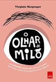 O Olhar de Milo - Leya casa da palavra