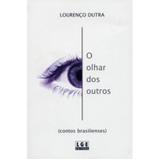O Olhar dos Outros - Lge editora