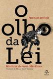 O Olho da Lei - Editora voo
