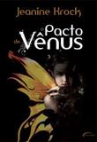O Pacto de Venus - Novo seculo