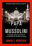 O Papa e Mussolini - Intrinseca