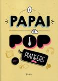 O Papai é Pop - Belas letras