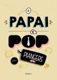 O papai é pop