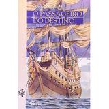 O Passageiro do Destino - Col. Canto Jovem - Ftd