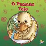 O Patinho feio: Coleção clássicos Todolivro