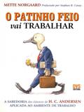 O Patinho Feio Vai Trabalhar - Dvs editora