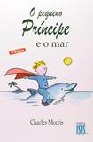 O Pequeno Príncipe e o Mar - Isis