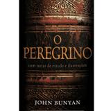 O Peregrino - John Bunyan - 9788599145098