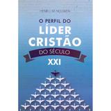 O Perfil do Líder Cristão do Século XXI - Henri Nouwen - Atos