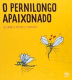 O Pernilongo Apaixonado - Ática