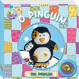 O pinguim - Col. amiguinhos barulhentos - Todolivro