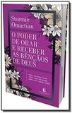 O poder de orar e receber as bênçãos de Deus - Deus ama você : Descanse nessa verdade e desfrute das bênçãos que ele te dá