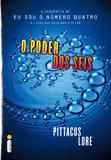 O poder dos seis - (Série Os legados de Lorien vol. 2)