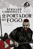 O portador do fogo (Vol. 10 Crônicas Saxônicas)