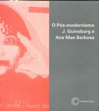O Pós-Modernismo - Perspectiva