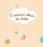 O Primeiro Álbum do Bebê - Yoyo books