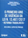 O Primeiro ano de Vigência da Lei N. 13.467/2017 - Ltr