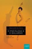 O Psicologo e o Bailarino - Autografia