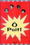 O psit! - o cinema popular dos trapalhoes - Artes e oficios